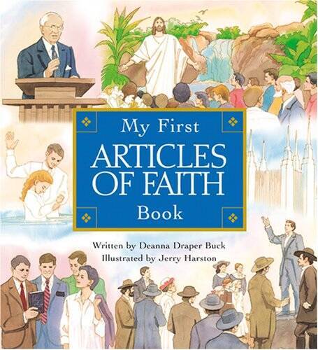My First Articles of Faith Book - Board book By Buck, Deanna Draper - GOOD