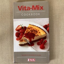 Vita-Mix Vitamix Book Blender Cookery Recipe Cook Book Hardback 2009