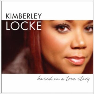 KIMBERLEY LOCKE: BASED ON A TRUE STORY - CD