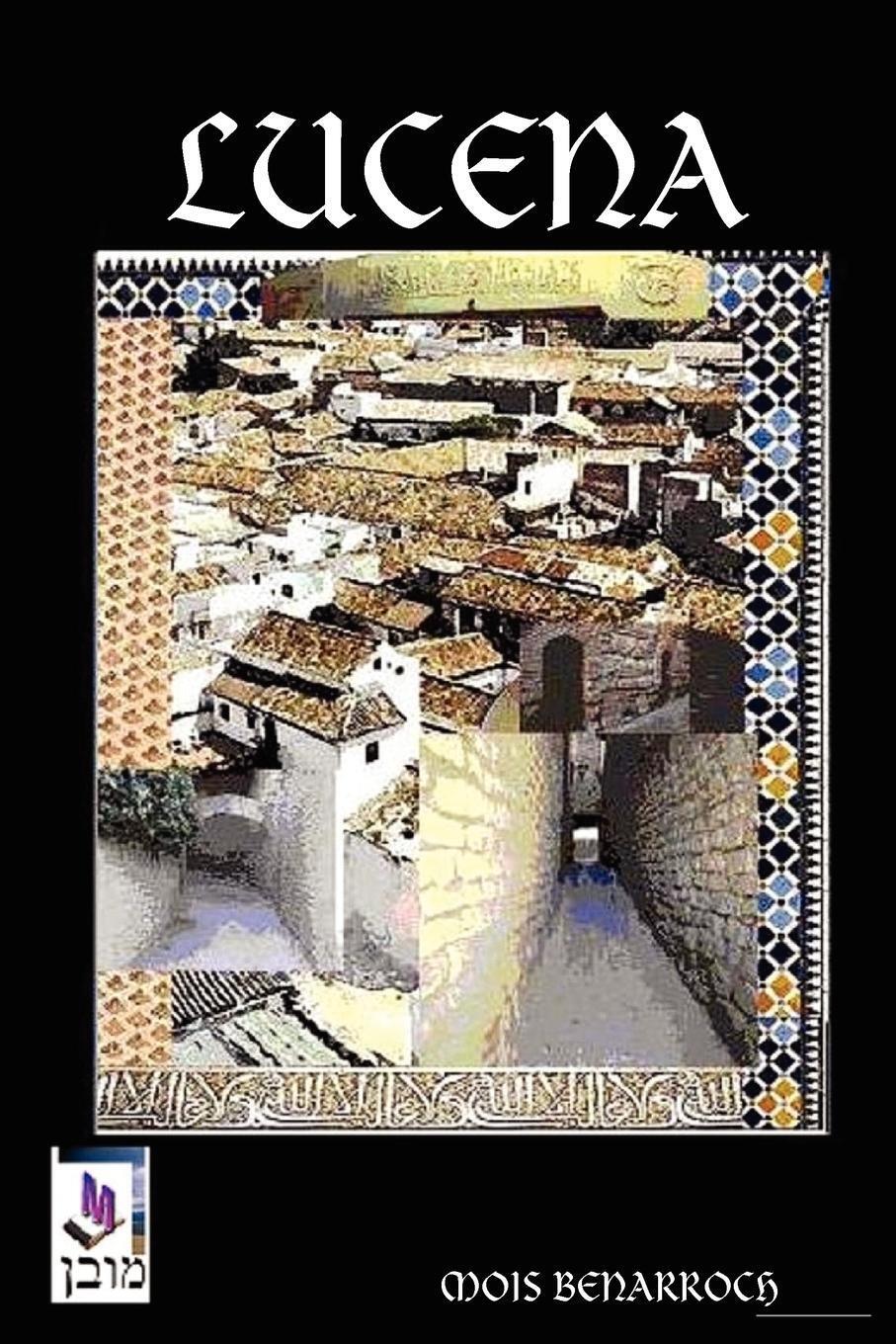 Thumbnail - Mois Benarroch | Lucena | Taschenbuch | Spanisch (2011) | Paperback |