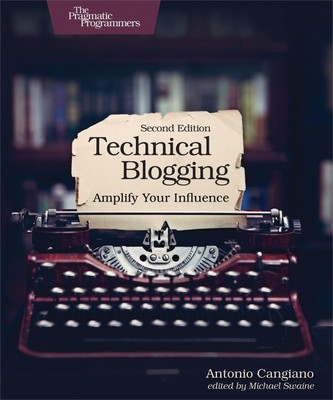 Antonio Cangiano | Technical Blogging | Taschenbuch | Englisch (2019)