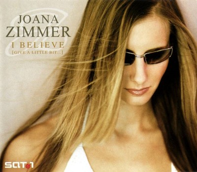 Joana Zimmer - I Believe (Give A Little Bit ...) CD Single CD Electronic,Ro 8051