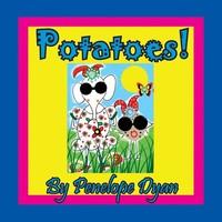 Penelope Dyan | Potatoes! | Taschenbuch | Englisch (2018) | Ean 9781614773597
