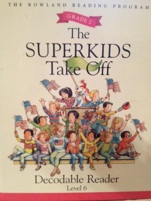 The Superkids Take Off Grade 2 Decodable Reader Le