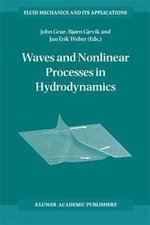 Waves and Nonlinear Processes in Hydrodynamics, Paperback by Grue, John (EDT)...