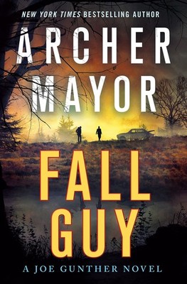 Fall Guy: A Joe Gunther Novel (Joe Gunther Series, 33) - hardcover Mayor, Ar...