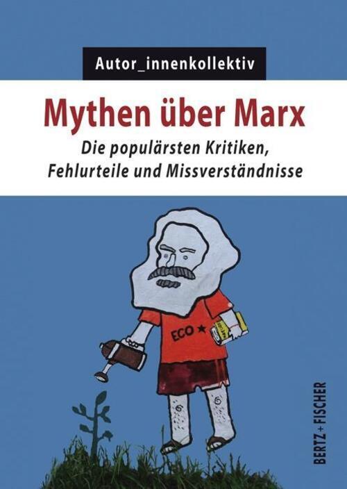 Thumbnail - Mythen Über Marx Die Populärsten Kritiken, Fehlurteile Und