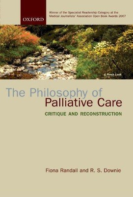 Die Philosophie der Palliative Care: Kritik und Rekonstruktion