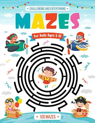 Alexis Publishi Challenging and Entertaining Mazes for Kids Ages 8- (Paperback)