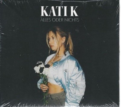 Kati K - Alles Oder Nichts - Digipack - CD - Neu / OVP