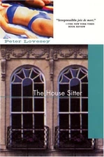 THE HOUSE SITTER By Peter Lovesey - Hardcover **BRAND NEW**