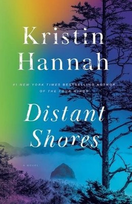 Distant Shores: A novel by Kristin Hannah (English) Paperback Book