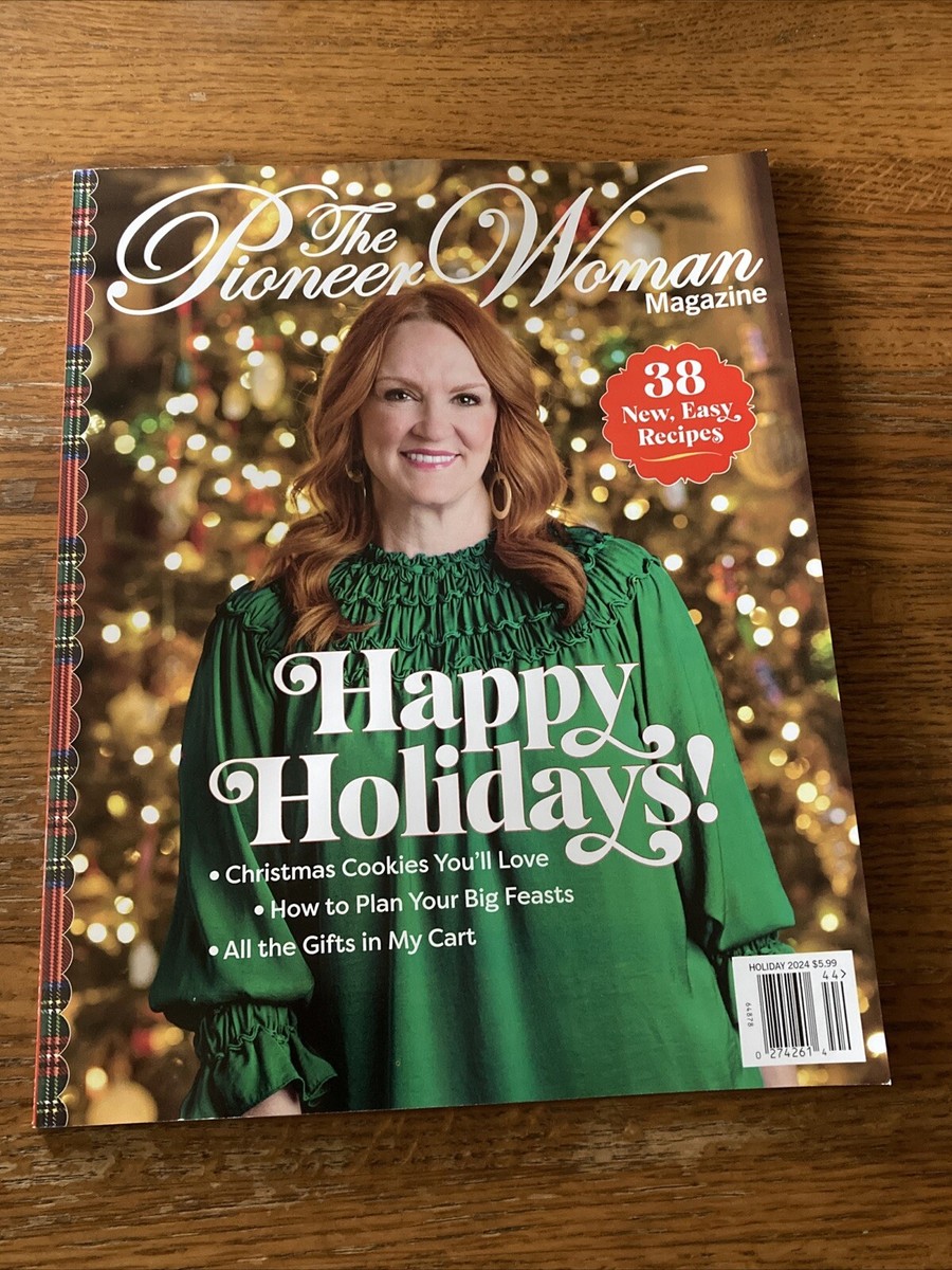 THE PIONEER WOMAN MAGAZINE HAPPY HOLIDAYS CHRISTMAS 2024 RECIPES
