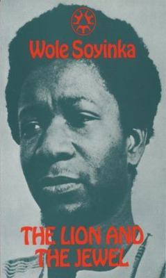 the lion and the jewel by wole soyinka pdf the lion and the jewel by wole soyinka pdf