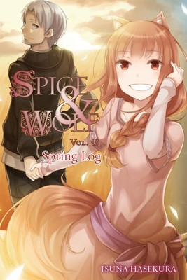 Isuna Hasekura | Spice and Wolf, Vol. 18 (Light Novel) | Taschenbuch | Englisch