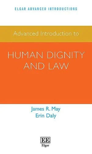 Advanced Introduction to Human Dignity and Law May Daly Paperback Edward Elgar