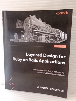 Layered Design for Ruby on Rails Applications: Discover... VG FREE SHIPPING
