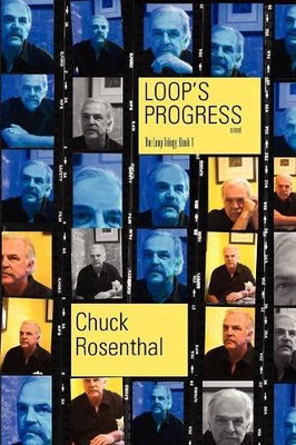 Chuck Rosenthal Loop's Progress (The Loop Trilogy (Paperback) (UK IMPORT)