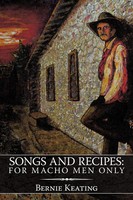 Bernie Keating | Songs And Recipes | Taschenbuch | Englisch (2010) | AuthorHouse