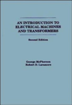 Einführung in elektrische Maschinen und Transformatoren 2e (WSE) McPherson
