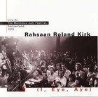CD Rahsaan Roland Kirk (I, Eye, Aye) - Live At The Montreux Jazz Festival, Swit
