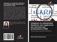 Integrare La Valutazione Dinamica Con L'approccio Per Processi Per Promuovere...