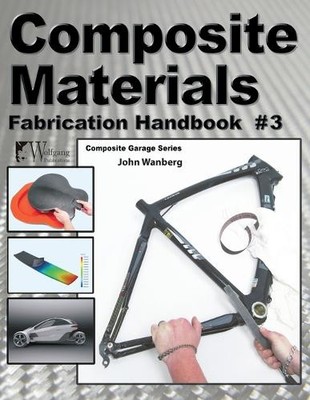 John Wanberg Composite Materials: Fabrication Handbook (Taschenbuch) (US IMPORT)