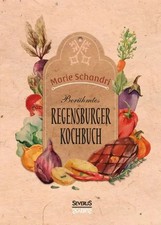 Schandris berühmtes Regensburger Kochbuch | Marie Schandri | Taschenbuch | 2016