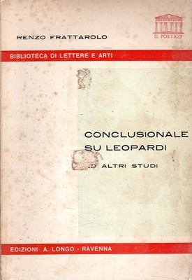 Renzo Frattarolo. Conclusionale su Leopardi ed altri studi
