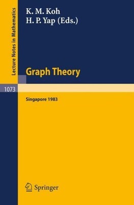 Graph Theory Singapore 1983 K. M. Koh