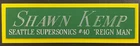 SHAWN KEMP SEATTLE SONICS NAMEPLATE FOR AUTOGRAPHED SIGNED BASKETBALL JERSEY
