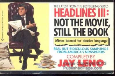 Headlines III: Not the Movie, Still the Book - Paperback By Leno, Jay - GOOD