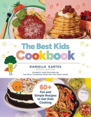 The Best Kids Cookbook: 60 Fun and Simple Recipes to Get Kids Cooking, Kartes, D