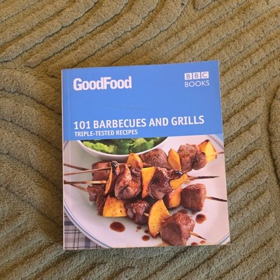 Good Food: Barbecues and Grills : Triple-Tested Recipes by Sarah Cook (2009,...