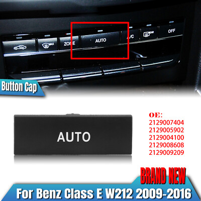 For Mercedes Benz E-Class W212 2009-2016 A/C Control Panel Switch Button ''AUTO''