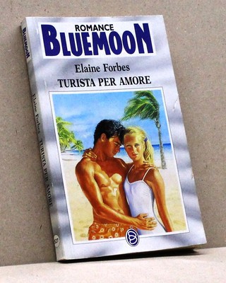 TURISTA PER AMORE - E. Forbes [Libro, Romance Bluemoon n.527]
