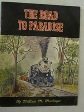 The Road to Paradise - The Story of the Rebirth of the Strasburg Rail *VINTAGE*