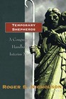Temporary Shepherds: A Congregational Handbook for I.