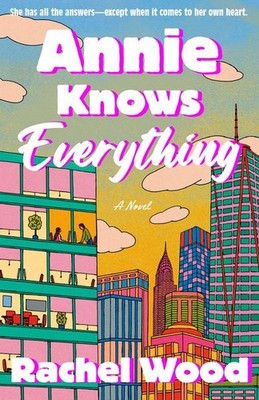 Annie Knows Everything A Novel