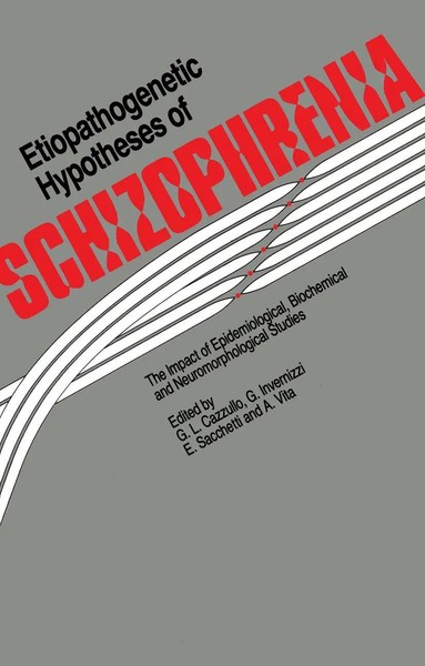 Etiopathogenetic Hypotheses Of Schizophrenia C. L. Cazzullo (U. A.) Taschenbuch-image