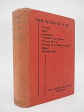 V. C. Scott O Connor, The Scene of War, 1917 1st Ed. HB, William Blackwood