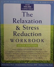 Het werkboek voor ontspanning en stressreductie (Een New Harbinger Zelfhulpboek