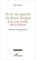 Saidou M'boh | De La Rive Gauche Du Fleuve SéNéGal à La Rive Droite De La Seine