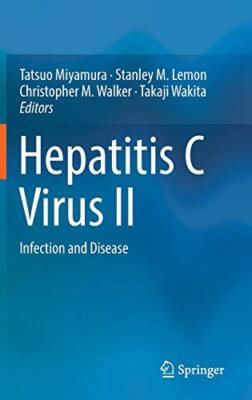 Hepatitis C Virus II: Infection and Disease: 2, Miyamura, Lemon, Walker, Wa-,