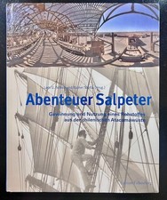 Scholl, Slotta (Hrsg.): Abenteuer Salpeter (gebunden, sehr gut)