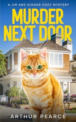 Murder Next Door: The start of a captivating cozy mystery series about The O...