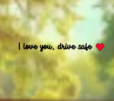 2 Pack-I Love You, Drive Safe Vinyl Decal Sticker Rearview Mirror Car Window