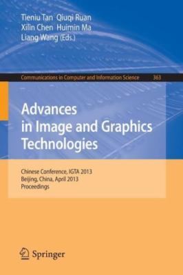 Advances in Image and Graphics Technologies : Chinese Conference, Igta 2013, ...