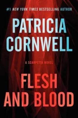 Flesh and Blood: A Scarpetta Novel (Kay Scarpetta Series) - VERY GOOD