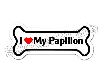 *Dog Bone Magnet* I Love My Papillon  Car Truck Locker